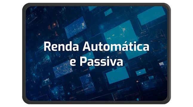 Renda Automática e Passiva